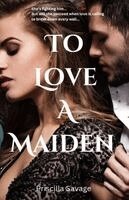 Priscilla Savage - To Love A Maiden, Häftad. Tillgänglighet: Lägg i varukorg