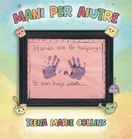 Teena Marie Collins - Mani per Aiutare, Inbunden