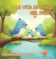 Teena Marie Collins - Vita di Sandy nel Parco, Inbunden