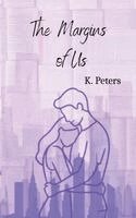 K Peters - Margins of Us, Häftad. Tillgänglighet: Lägg i varukorg