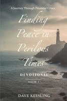 Dave Keesling - Finding Peace in Perilous Times, Häftad