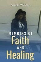 Angela Williams - Memoirs of Faith and Healing, Häftad