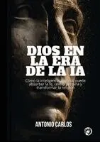 Antonio Carlos - Dios en la Era de IA, Häftad. Tillgänglighet: Lägg i varukorg