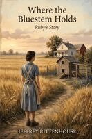 Jeffrey Rittenhouse - Where the Bluestem Holds, Häftad