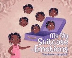 Stephanie Campbell - My Big Suitcase of Emotions, Inbunden