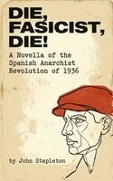 John Stapleton - Die, Fascist, Die!, Häftad