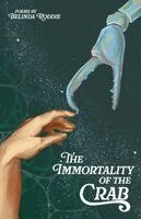 Belinda Roddie - Immortality of the Crab, Häftad. Tillgänglighet: Lägg i varukorg