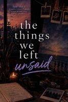 Alex Moran - The Things We Left Unsaid, Häftad