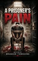 Brandon Townsend - Prisoner's Pain, Inbunden
