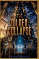Nicole Gange - Gilded Collapse, Inbunden