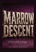 Nicole Gange - Marrow Descent, Häftad