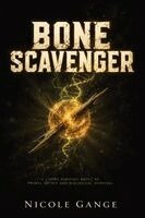 Nicole Gange - Bone Scavenger, Inbunden