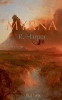 R. Harper - Myrna: Part Two, Inbunden