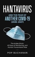 Pop Buchanan - Hantavirus and the Fear of Another COVID-19 (2026-2027), Häftad. Tillgänglighet: Lägg i varukorg
