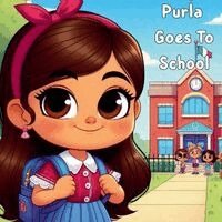 T Anthony - Purla Goes To School, Häftad