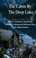 Jeffrey Rittenhouse - Cabin By The Deep Lake, Inbunden