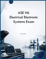 Rjt Simon - ASE H6 Electrical Electronic Systems Exam, Häftad. Tillgänglighet: Lägg i varukorg