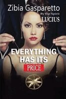 Zibia Gasparetto, The Spirit Lucius - Everything Has Its Price, Häftad. Tillgänglighet: Lägg i varukorg