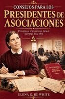 Elena G De White - Consejos para los Presidentes de Asociaciones, Häftad