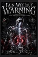 Pain Without Warning
