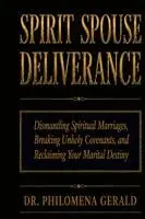 Philomena Gerald - Spirit Spouse Deliverance, Häftad. Tillgänglighet: Lägg i varukorg