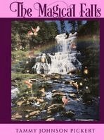 Tammy Pickert Johnson - Magical Falls, Inbunden