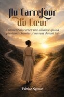 Fabrice Alexis Ngouze - Au Carrefour Du Coeur, Häftad