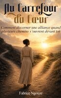Fabrice Alexis Ngouze - Au Carrefour Du Coeur, Inbunden