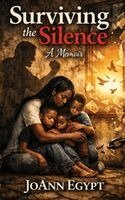 Joann Egypt - Surviving the Silence, Häftad