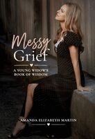 Amanda Martin, Robbie Grayson - Messy Grief, Häftad. Tillgänglighet: Lägg i varukorg