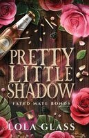 Lola Glass - Pretty Little Shadow, Häftad