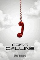 Dana Modano - Crisis Calling, Häftad