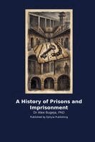 Alex Bugeja - History of Prisons and Imprisonment, Häftad