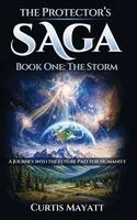 Curtis Mayatt - Protector's SAGA, Inbunden