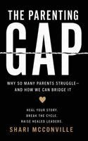 Shari McConville - Parenting Gap, Inbunden