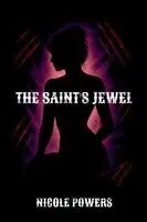 Nicole Powers, Abbi T Brock - Saint's Jewel, Häftad. Tillgänglighet: Lägg i varukorg