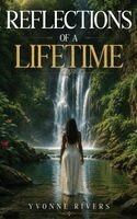 Yvonne Rivers - Reflections Of A Lifetime, Häftad