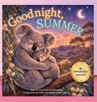 Nichole Elise Jeonotte - Goodnight Summer, Inbunden. Tillgänglighet: Lägg i varukorg