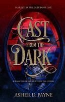 Asher Payne - Cast from the Dark, Häftad