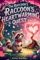 Rowan Ava Skey - Raccoon's Heartwarming Quest, Häftad