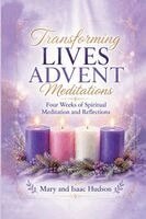 Mary Hudson, Isaac Hudson - Transforming Lives Advent Meditations, Häftad