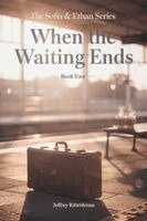 Jeffrey Rittenhouse - When the Waiting Ends, Häftad
