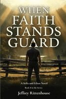 Jeffrey Rittenhouse - When Faith Stands Guard, Häftad