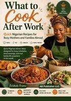 Bolakale Aremu - What to Cook After Work, Häftad