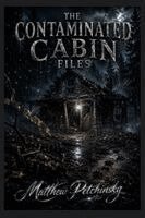 Contaminated Cabin Files