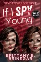 Brittany E Brinegar - If I Spy Young, Häftad. Tillgänglighet: Lägg i varukorg