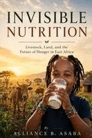 Alliance B Asaba - Invisible Nutrition, Häftad. Tillgänglighet: Lägg i varukorg