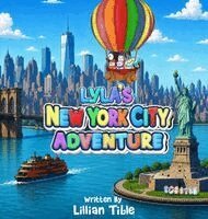 Lillian Tible - Lyla's New York City Adventure, Inbunden