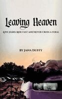 Jana Duffy - Leaving Heaven, Inbunden
