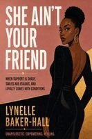 She Ain't Your Friend